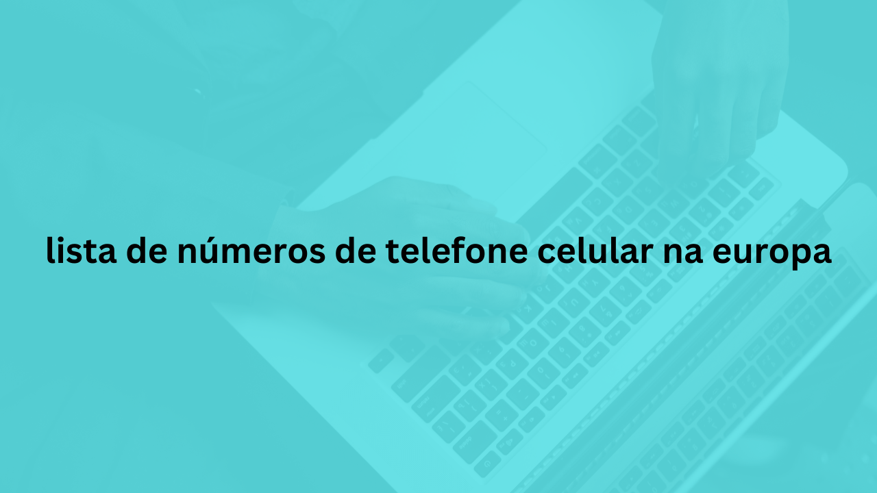 lista de números de telefone celular na europa