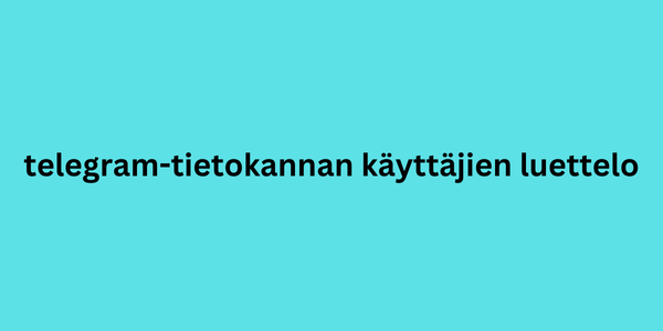 telegram-tietokannan käyttäjien luettelo